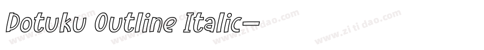 Dotuku Outline Italic字体转换